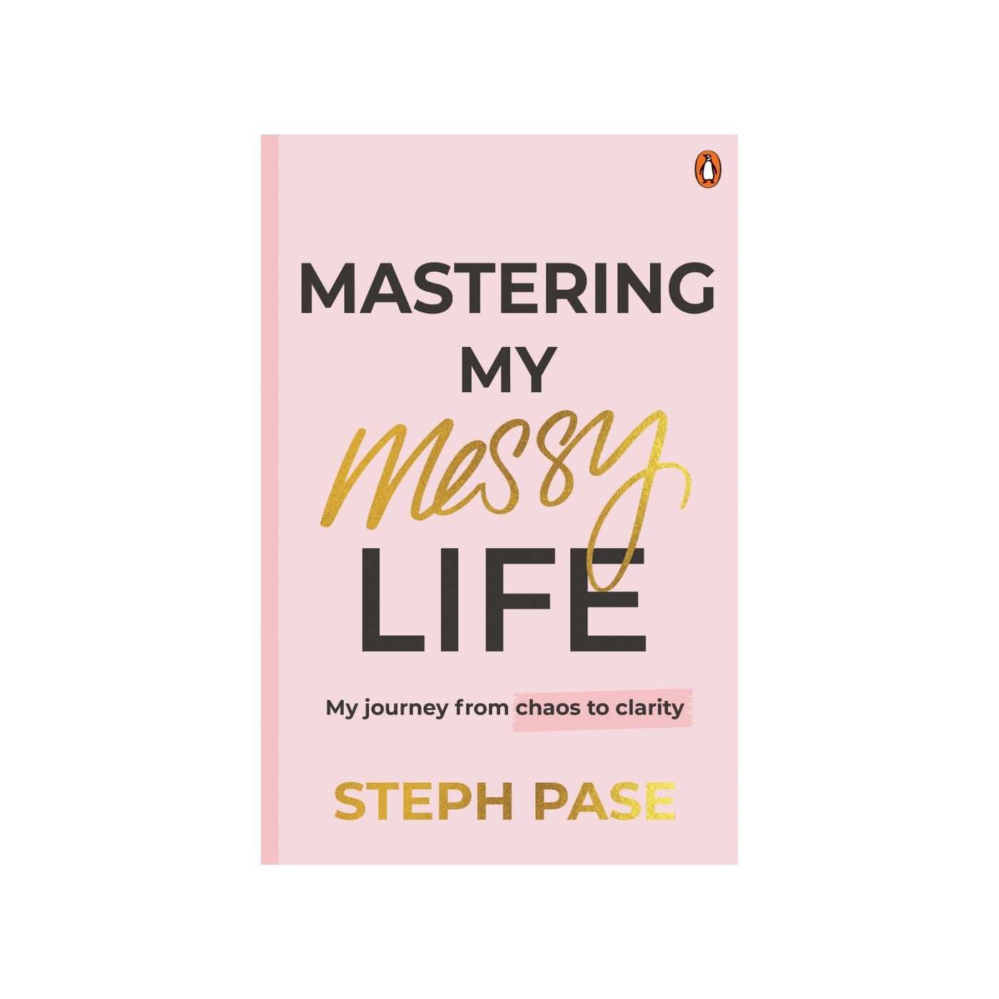 'Mastering My Messy Life' - Signed Copy